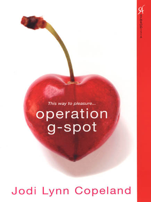 Title details for Operation G-Spot by Jodi Lynn Copeland - Wait list